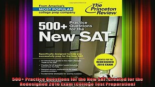 DOWNLOAD FREE Ebooks  500 Practice Questions for the New SAT Created for the Redesigned 2016 Exam College Full EBook