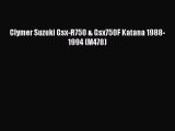 [Read Book] Clymer Suzuki Gsx-R750 & Gsx750F Katana 1988-1994 (M478)  EBook