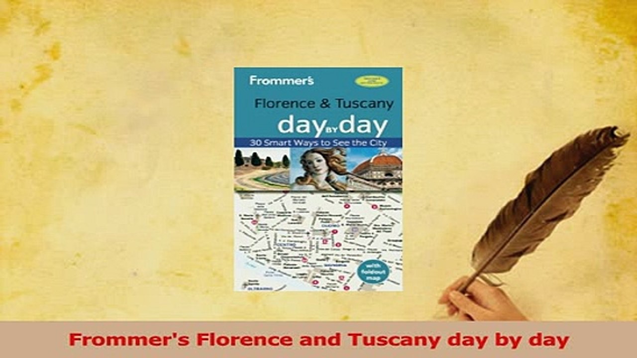 PDF  Frommers Florence and Tuscany day by day Read Online