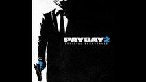 Payday 2 Official Soundtrack #07 Tick Tock