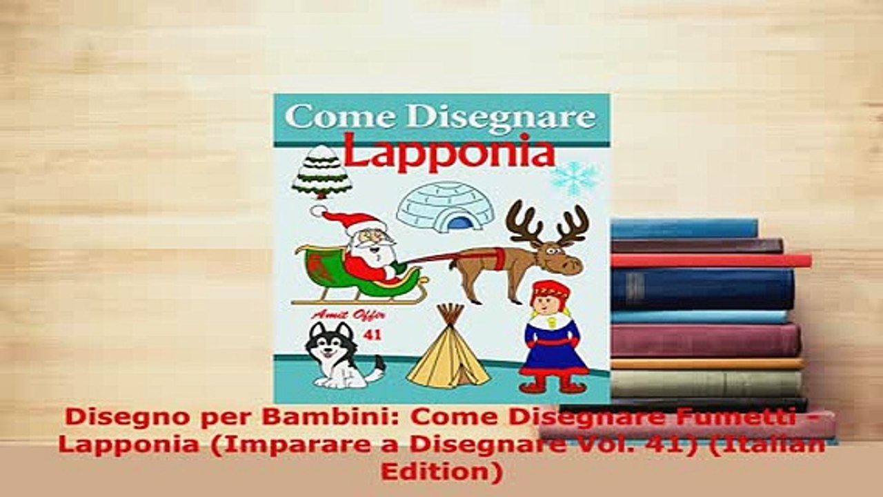 PDF  Disegno per Bambini Come Disegnare Fumetti  Lapponia Imparare a Disegnare Vol 41 Download Full Ebook
