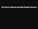 [Read Book] The Letters of Vincent van Gogh (Penguin Classics)  EBook