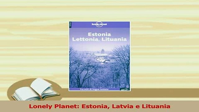 PDF Lonely Planet Estonia Latvia e Lituania Read Full Ebook