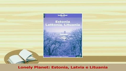 PDF  Lonely Planet Estonia Latvia e Lituania Read Full Ebook