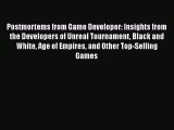 [Read Book] Postmortems from Game Developer: Insights from the Developers of Unreal Tournament