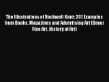 [Read book] The Illustrations of Rockwell Kent: 231 Examples from Books Magazines and Advertising