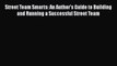 [Read book] Street Team Smarts: An Author's Guide to Building and Running a Successful Street