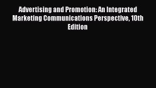 [Read book] Advertising and Promotion: An Integrated Marketing Communications Perspective 10th