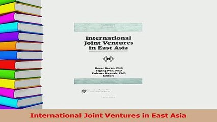 Read  International Joint Ventures in East Asia Ebook Free