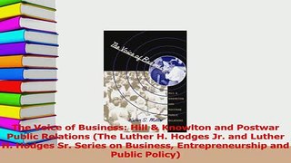 Read  The Voice of Business Hill  Knowlton and Postwar Public Relations The Luther H Hodges Ebook Free