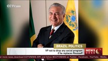 Brazilian VP says no social program will be dropped if he takes presidency