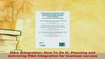 Read  MA Integration How To Do It Planning and delivering MA integration for business Ebook Free