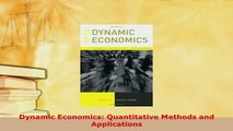 PDF  Dynamic Economics Quantitative Methods and Applications Free Books