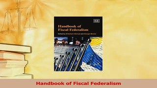 Read  Handbook of Fiscal Federalism Ebook Free