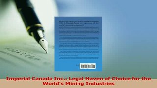 Read  Imperial Canada Inc Legal Haven of Choice for the Worlds Mining Industries Ebook Free