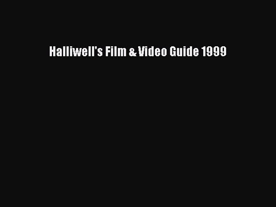 Read Halliwell's Film & Video Guide 1999 Ebook Online