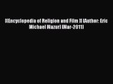Download [(Encyclopedia of Religion and Film )] [Author: Eric Michael Mazur] [Mar-2011] Ebook