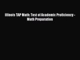 Read Illinois TAP Math: Test of Academic Proficiency - Math Preparation PDF Online