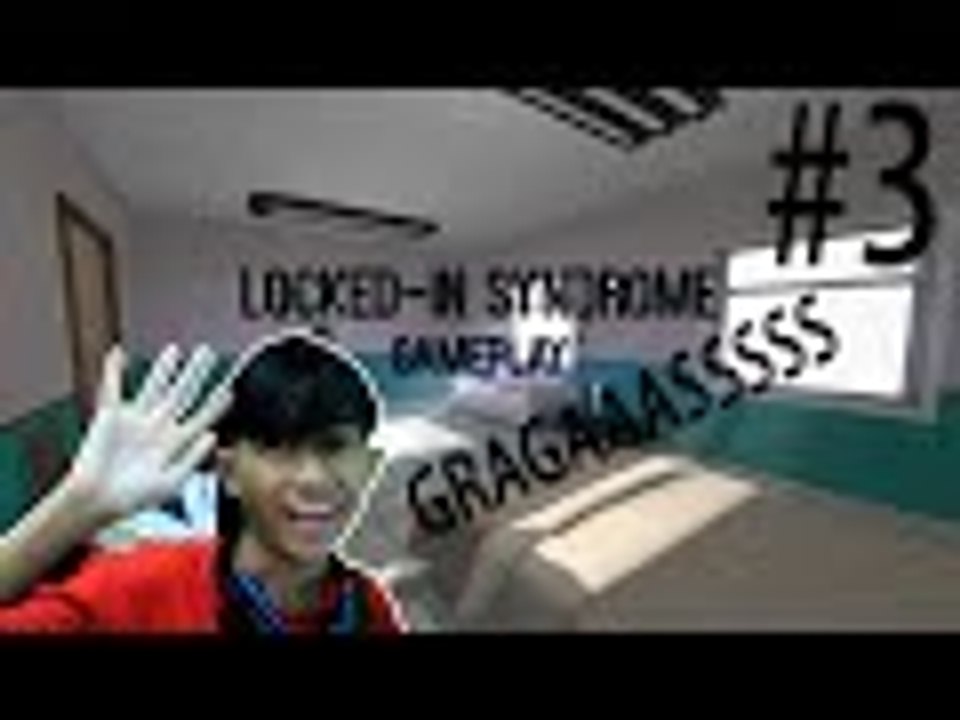 Musuhnya GRAGAASSS - Locked In Syndrome Part 3
