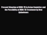 [PDF] Present Situation of MDR-TB in Asian Countries and the Possibility of MDR-TB Treatment