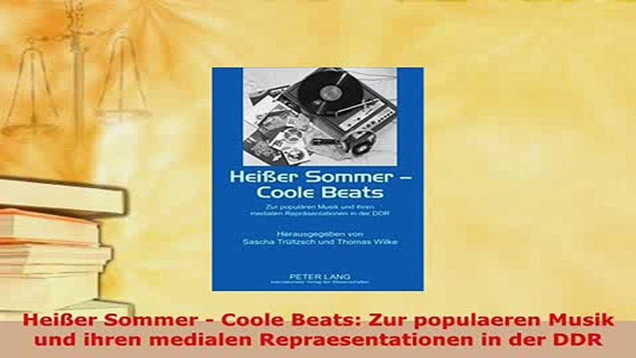 Download  Heißer Sommer  Coole Beats Zur populaeren Musik und ihren medialen Repraesentationen in Download Online