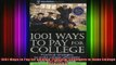 READ book  1001 Ways to Pay for College Practical Strategies to Make College Affordable Full Free