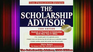 READ book  The Scholarship Advisor 2000 Edition Full EBook