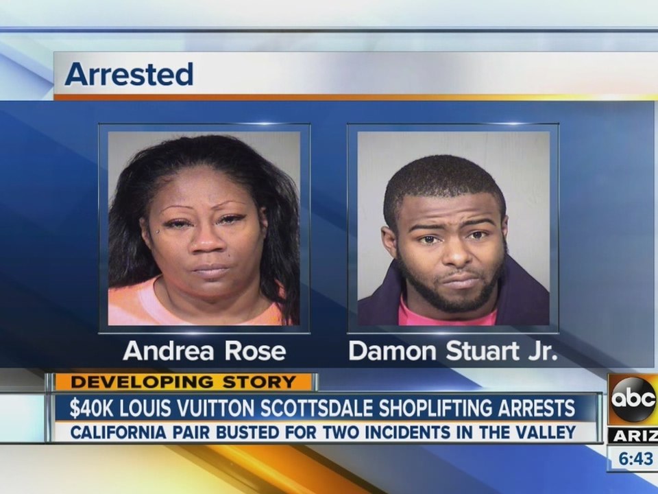 $40K Louis Vuitton Scottsdale shoplifting arrests