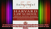 READ book  55 Successful Harvard Law School Application Essays What Worked for Them Can Help You Get Full EBook