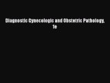 Download Diagnostic Gynecologic and Obstetric Pathology 1e Ebook Online