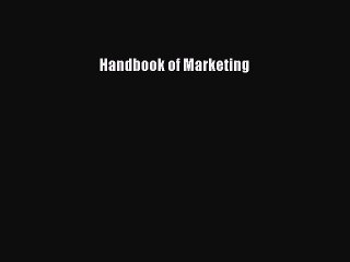 Read Handbook of Marketing Ebook Free