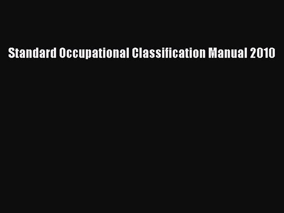Read Standard Occupational Classification Manual 2010 Ebook Online