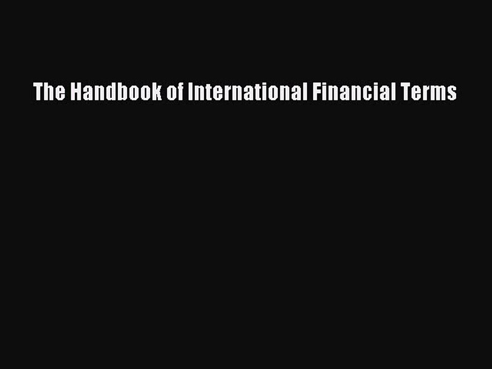 Read The Handbook of International Financial Terms Ebook Free