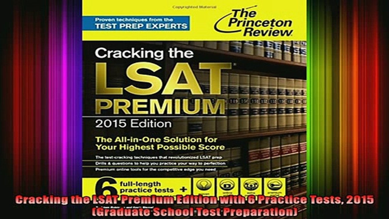 READ book  Cracking the LSAT Premium Edition with 6 Practice Tests 2015 Graduate School Test Full Free