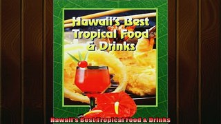 READ book  Hawaiis Best Tropical Food  Drinks  FREE BOOOK ONLINE