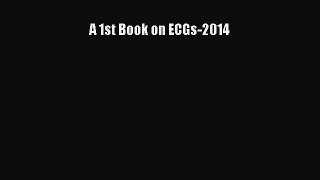 [PDF] A 1st Book on ECGs-2014 Download Online