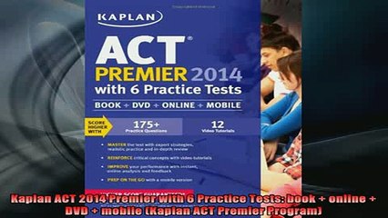 DOWNLOAD FREE Ebooks  Kaplan ACT 2014 Premier with 6 Practice Tests book  online  DVD  mobile Kaplan ACT Full EBook