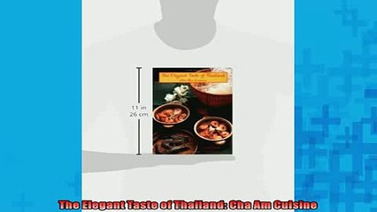 READ book  The Elegant Taste of Thailand Cha Am Cuisine READ ONLINE