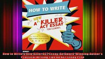 READ book  How to Write a New Killer ACT Essay An AwardWinning Authors Practical Writing Tips on Full Free