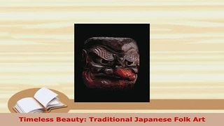 PDF  Timeless Beauty Traditional Japanese Folk Art Ebook