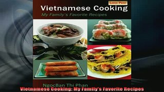 Free PDF Downlaod  Vietnamese Cooking My Familys Favorite Recipes READ ONLINE