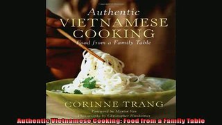 EBOOK ONLINE  Authentic Vietnamese Cooking Food from a Family Table  FREE BOOOK ONLINE