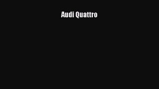 [Read Book] Audi Quattro  EBook