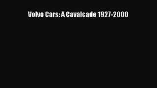 [Read Book] Volvo Cars: A Cavalcade 1927-2000 Free PDF