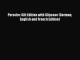 [Read Book] Porsche: Gift Edition with Slipcase (German English and French Edition)  EBook