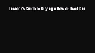 [Read Book] Insider's Guide to Buying a New or Used Car  EBook
