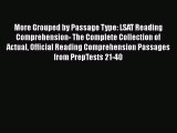 PDF More Grouped by Passage Type: LSAT Reading Comprehension- The Complete Collection of Actual