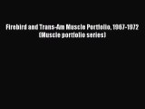 [Read Book] Firebird and Trans-Am Muscle Portfolio 1967-1972 (Muscle portfolio series)  EBook