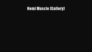 [Read Book] Hemi Muscle (Gallery)  EBook