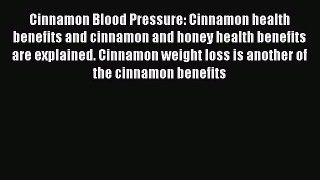 [PDF] Cinnamon Blood Pressure: Cinnamon health benefits and cinnamon and honey health benefits